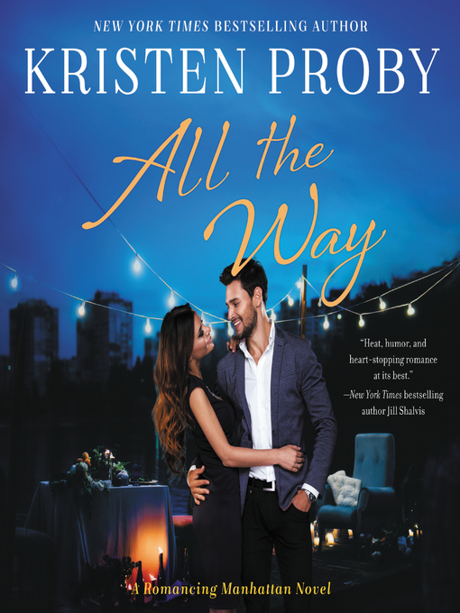 Title details for All the Way by Kristen Proby - Available